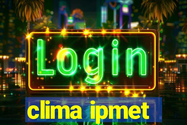 clima ipmet